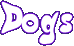 Dogs